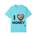 Load image into Gallery viewer, I Love Money Unisex Garment-Dyed T-Shirt
