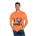 Load image into Gallery viewer, I Love Money Unisex Garment-Dyed T-Shirt
