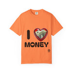 Load image into Gallery viewer, I Love Money Unisex Garment-Dyed T-Shirt
