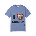Load image into Gallery viewer, I Love Money Unisex Garment-Dyed T-Shirt
