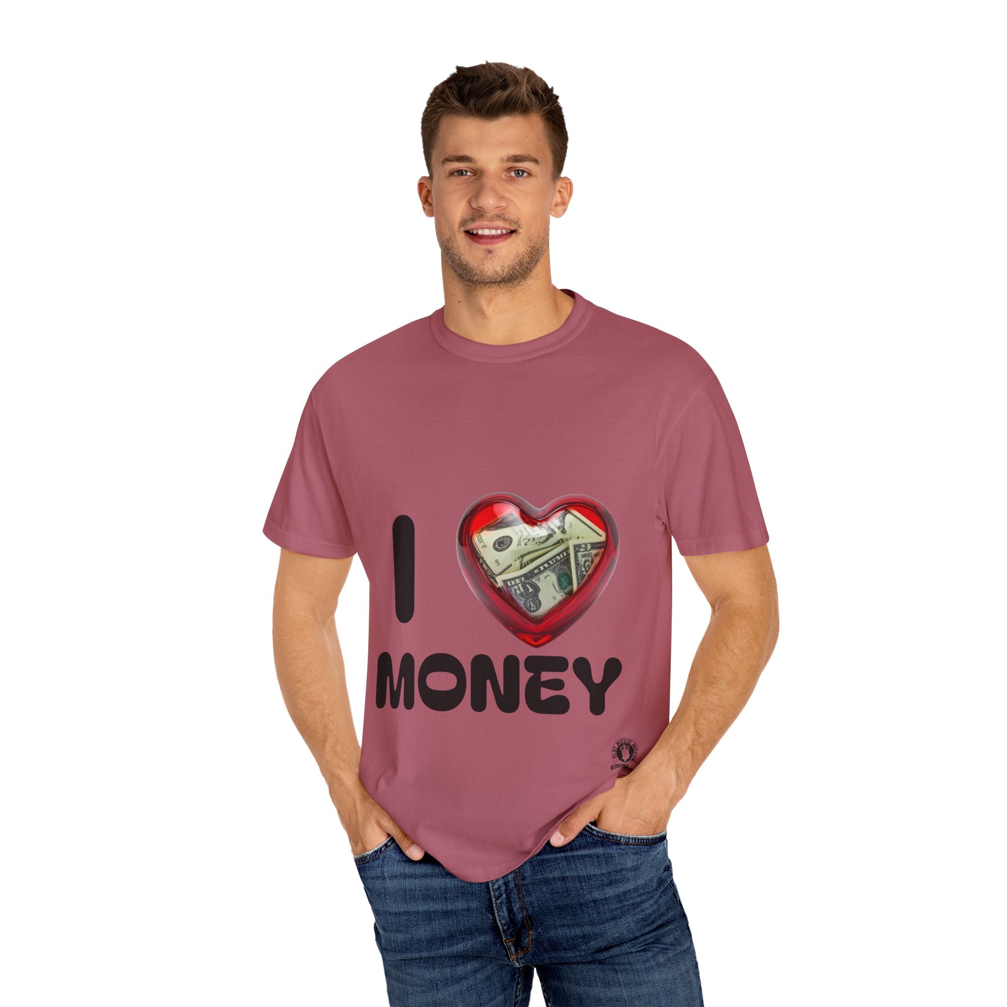 I Love Money Unisex Garment-Dyed T-Shirt